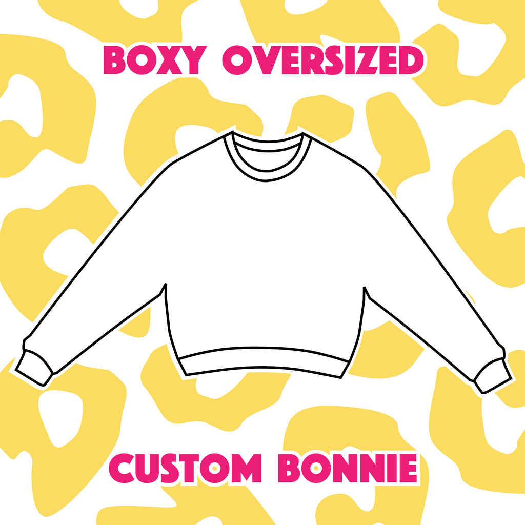Custom Bonnie - Boxy Oversized Sweatshirt